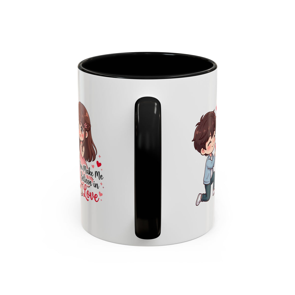 You Make Me Believe in Love Romantic Couple Coffee Mug