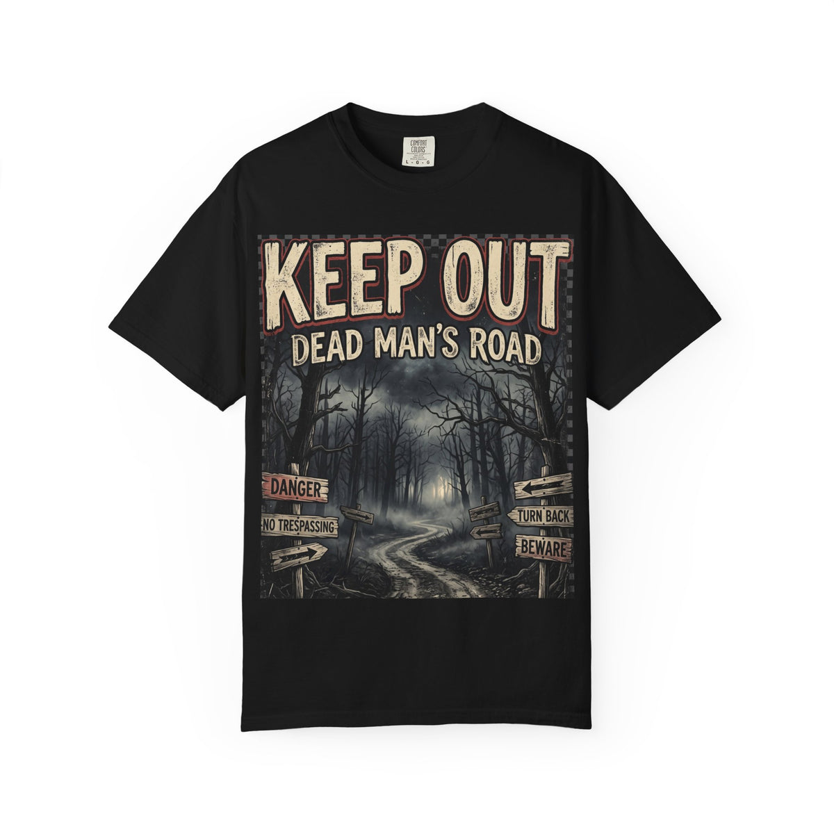 Keep Out "Dead Man's Road" T-Shirt — Spooky Haunted Forest Graphic Tee