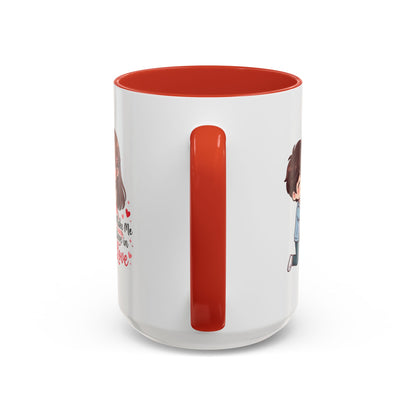 You Make Me Believe in Love Romantic Couple Coffee Mug