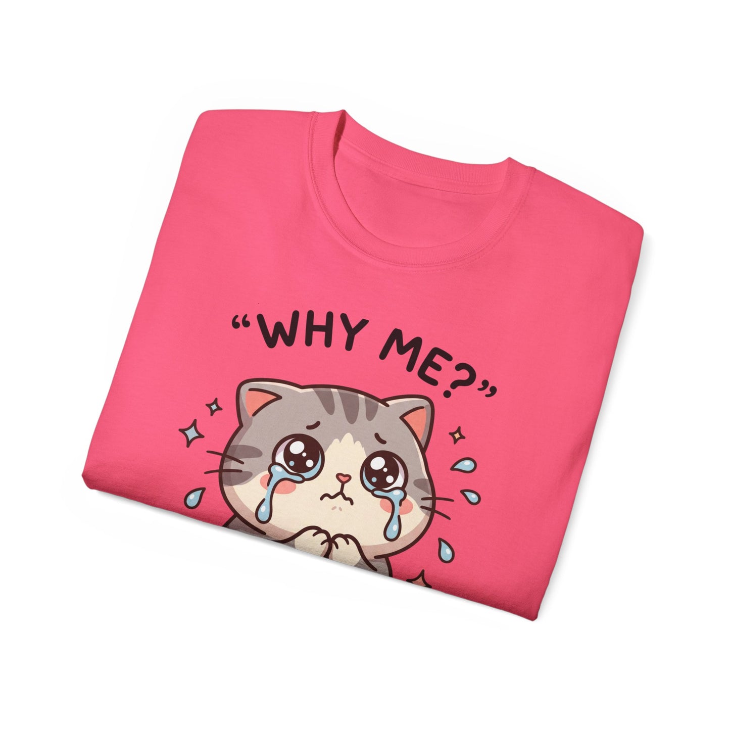 Sad Kawaii Cat Tee - "Why Me?" Cute Crying Kitten Graphic Shirt