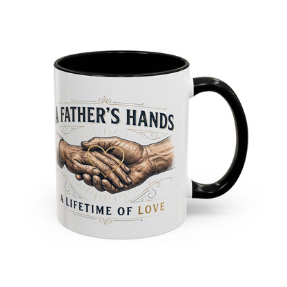 Father’s Hands, A Lifetime of Love Coffee Mug