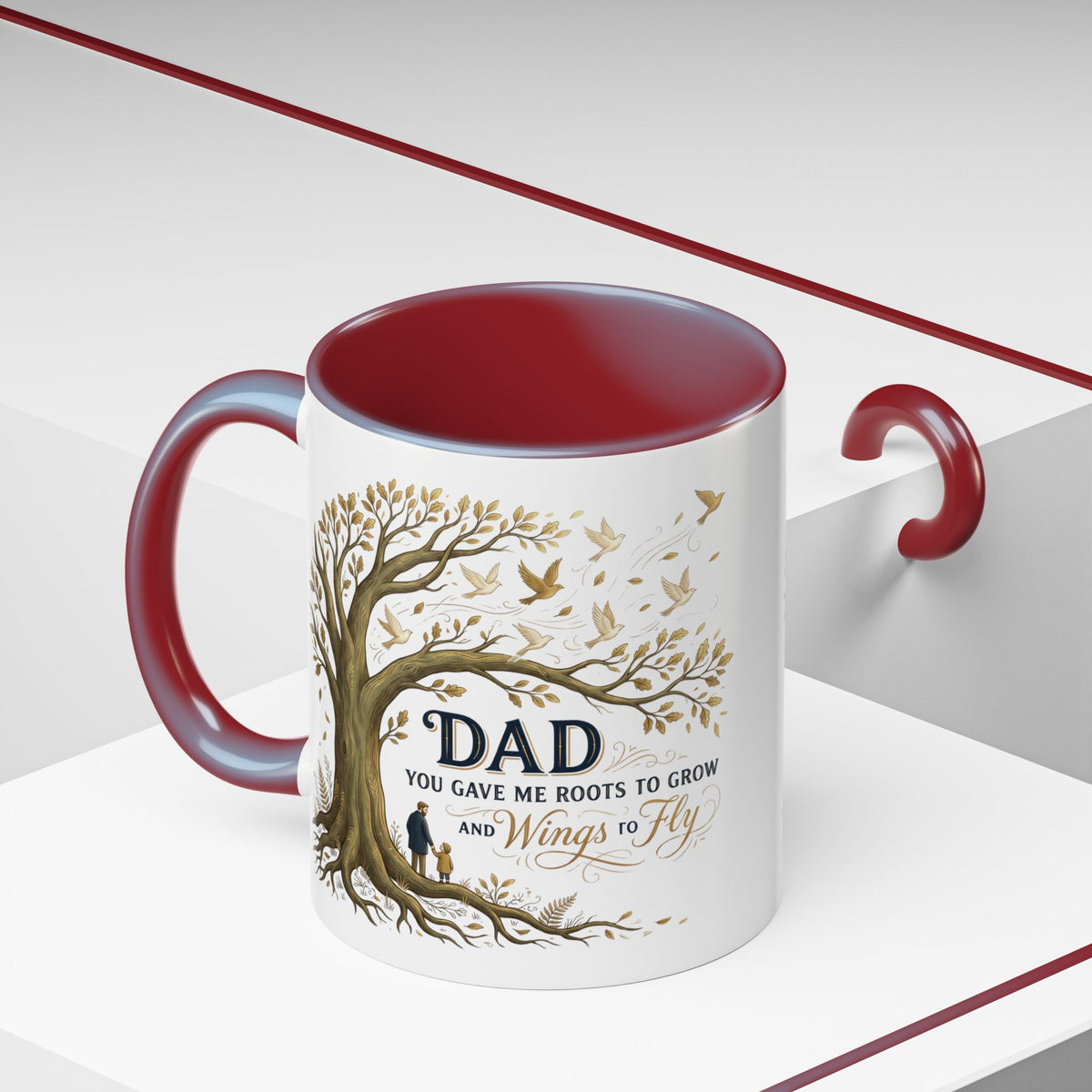 Dad You Gave Me Roots to Grow and Wings to Fly Coffee Mug