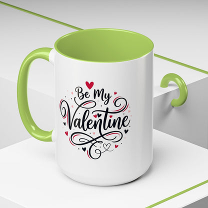 Be My Valentine Coffee Mug