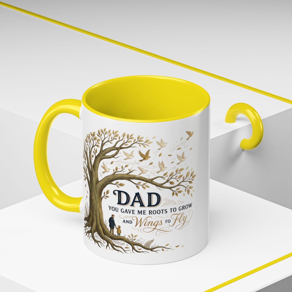 Dad You Gave Me Roots to Grow and Wings to Fly Coffee Mug
