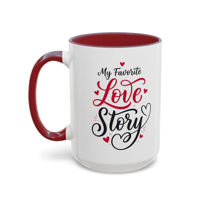 My Favorite Love Story Romantic Coffee Mug