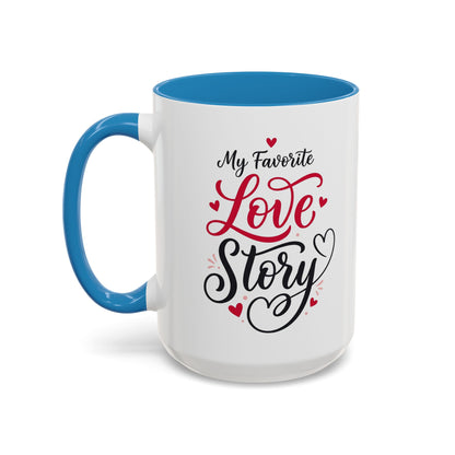 My Favorite Love Story Romantic Coffee Mug