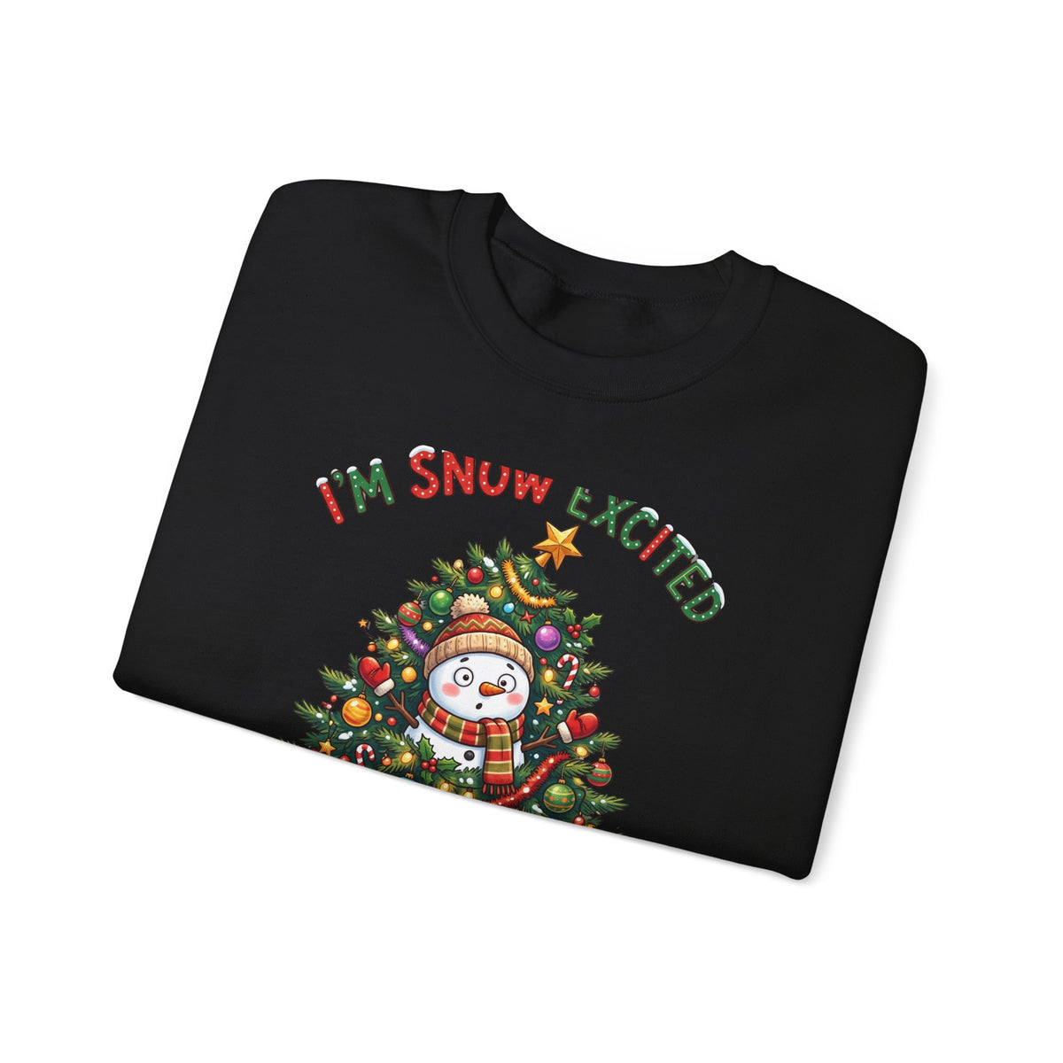 Christmas Sweatshirt – "I’m Snow Excited for Christmas" Cute Snowman Tree Holiday Crewneck