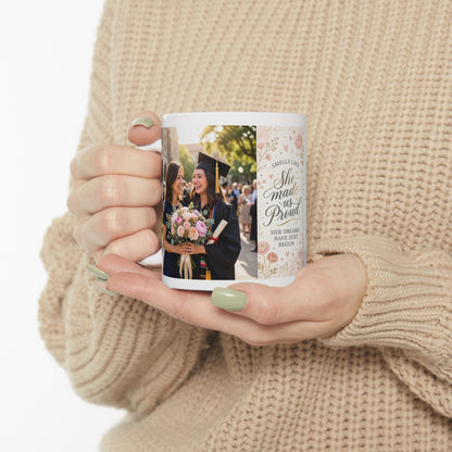“She Made Us Proud” Floral Graduation Ceramic Mug (11oz, 15oz)