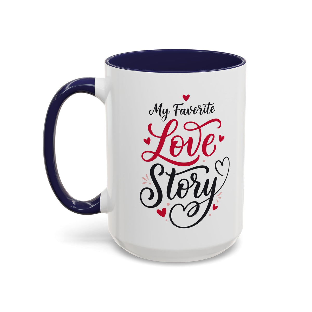My Favorite Love Story Romantic Coffee Mug