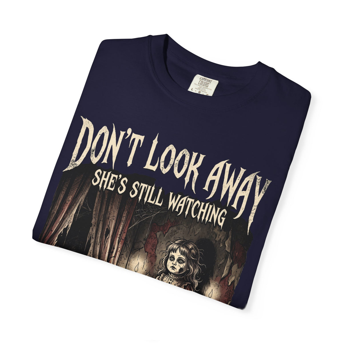 Don't Look Away "She's Still Watching" T-Shirt