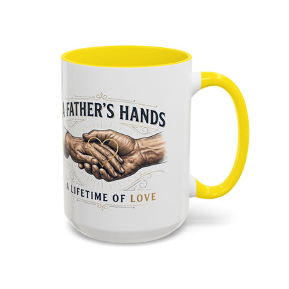 Father’s Hands, A Lifetime of Love Coffee Mug