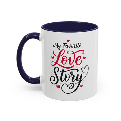 My Favorite Love Story Romantic Coffee Mug