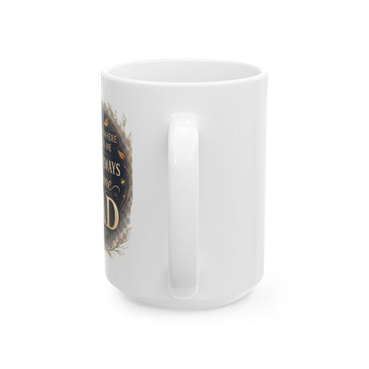 Home Is Where the Heart Is Dad Ceramic Mug