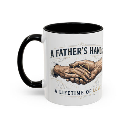 Father’s Hands, A Lifetime of Love Coffee Mug
