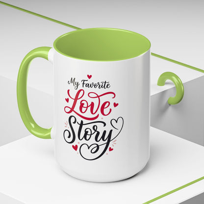 My Favorite Love Story Romantic Coffee Mug
