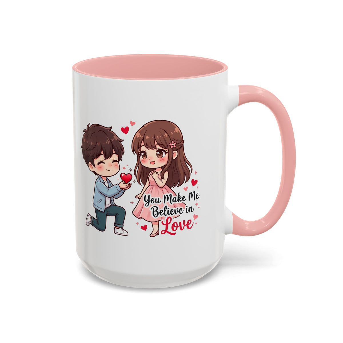 You Make Me Believe in Love Romantic Couple Coffee Mug