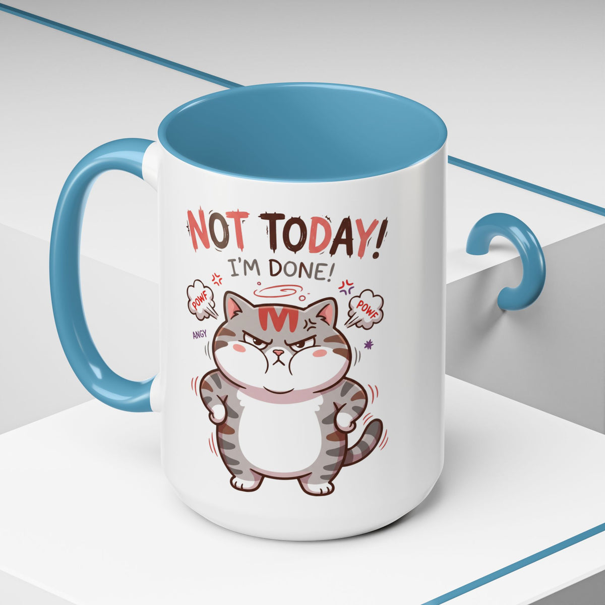 Funny Cat Mug - "Not Today! I'm Done" Accent Coffee Mug (11/15oz)