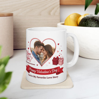I Love You My Favorite Person Ceramic Mug