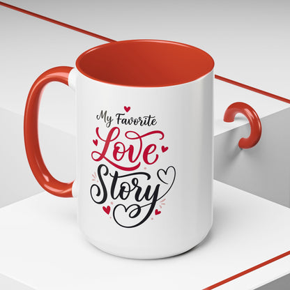 My Favorite Love Story Romantic Coffee Mug
