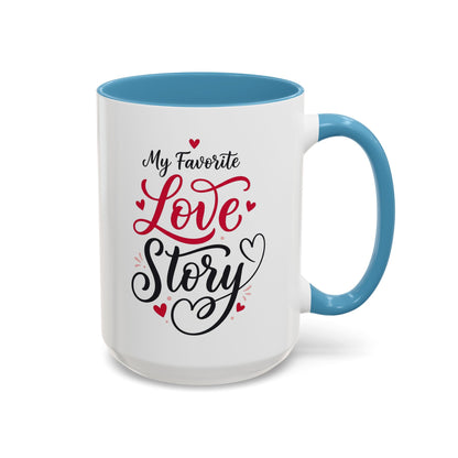 My Favorite Love Story Romantic Coffee Mug