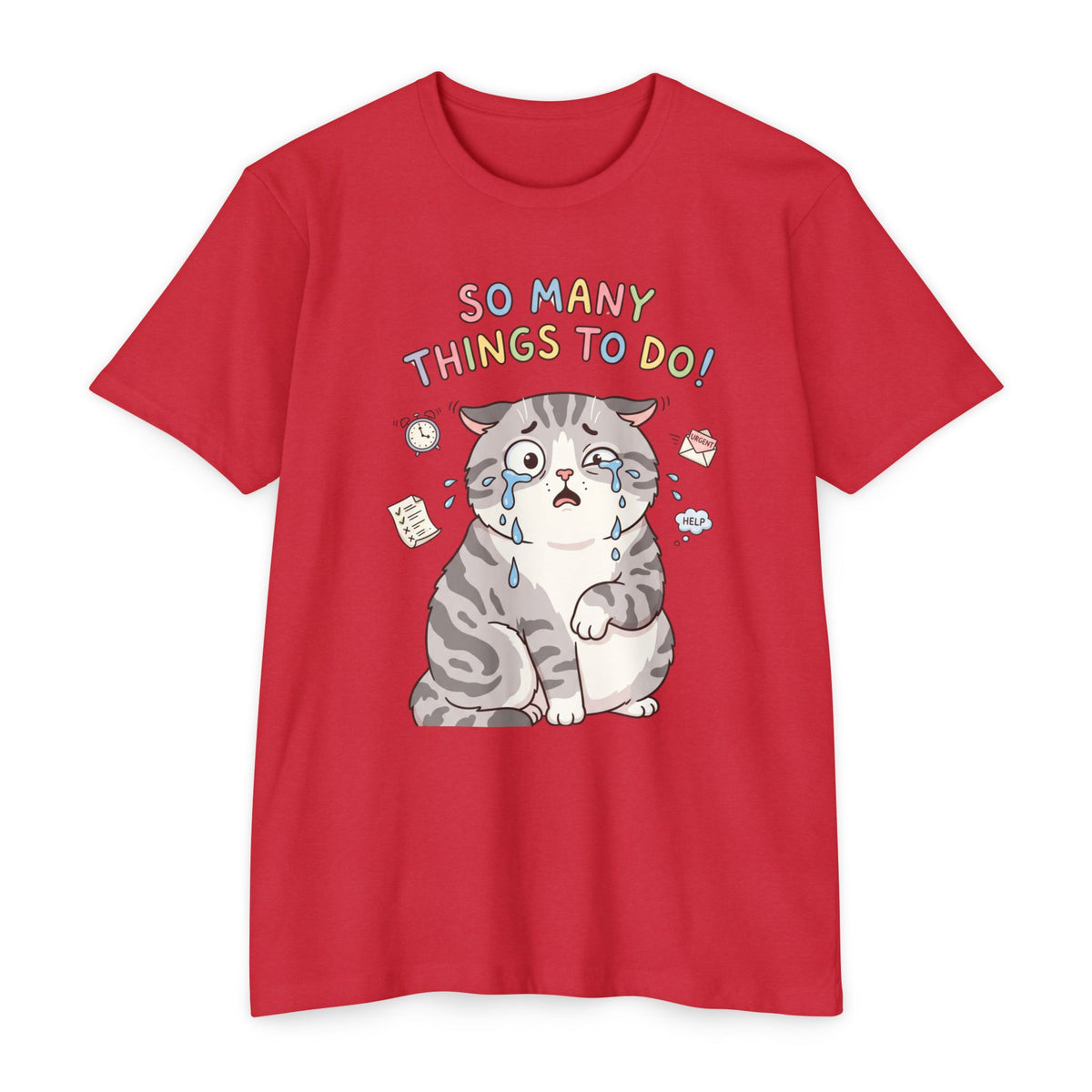 So Many Things To Do! Cat T-Shirt – Cute Overwhelmed Cat Graphic Tee