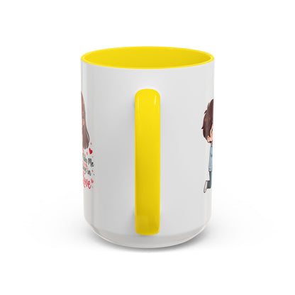 You Make Me Believe in Love Romantic Couple Coffee Mug
