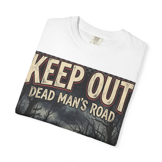 Keep Out "Dead Man's Road" T-Shirt — Spooky Haunted Forest Graphic Tee