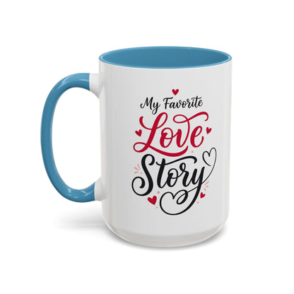 My Favorite Love Story Romantic Coffee Mug