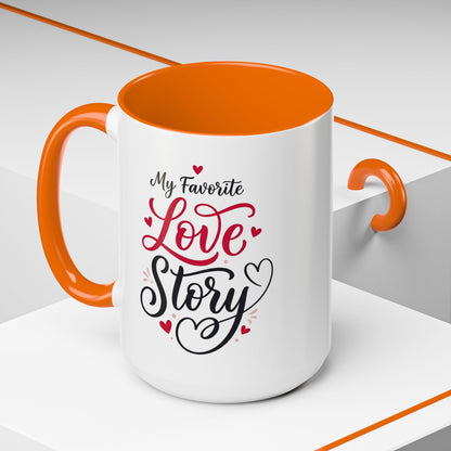 My Favorite Love Story Romantic Coffee Mug