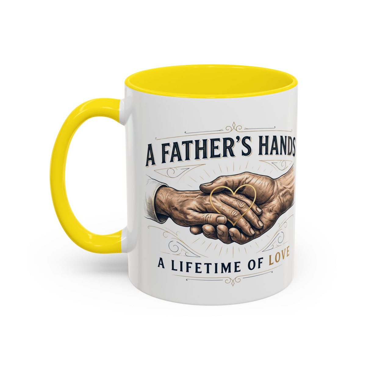 Father’s Hands, A Lifetime of Love Coffee Mug