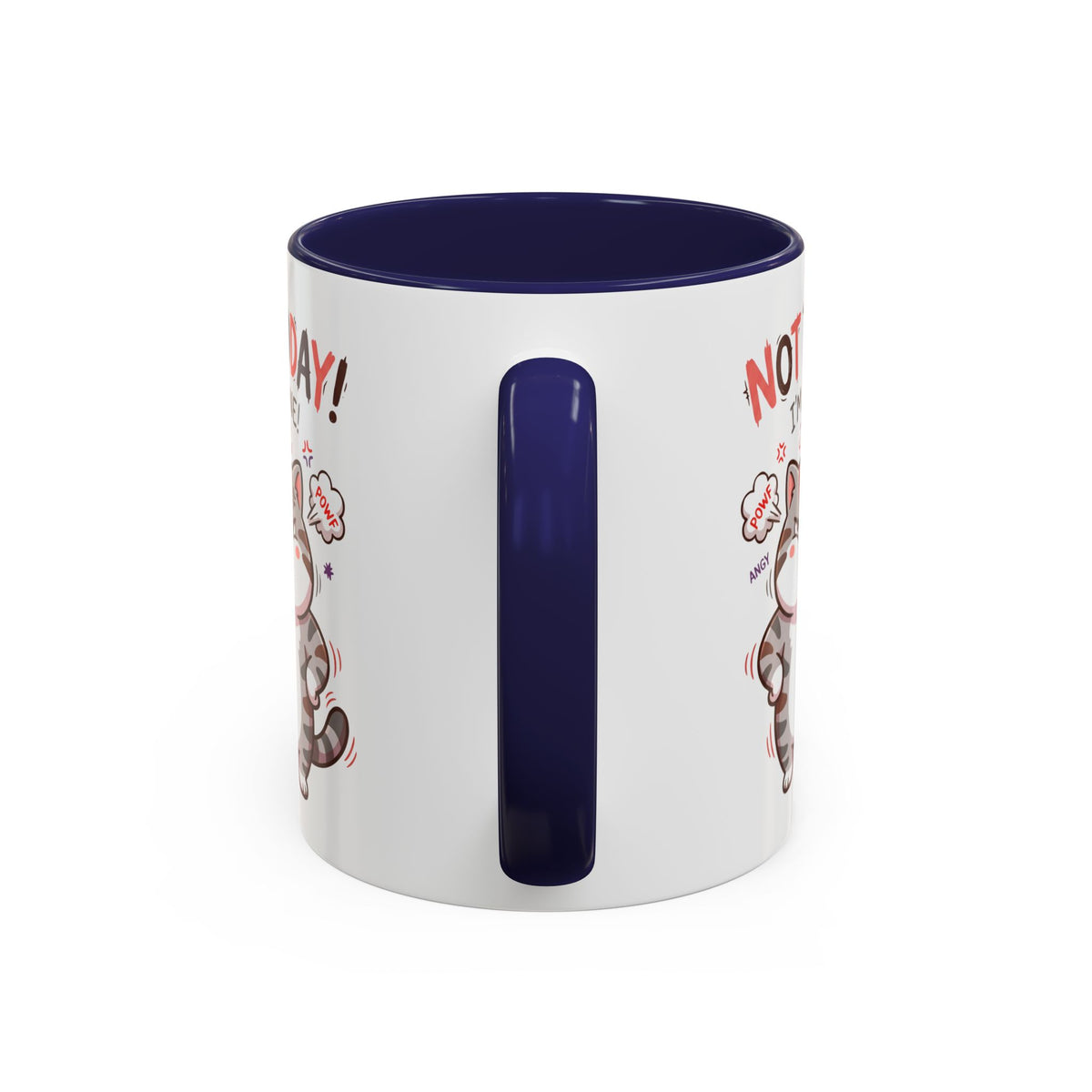 Funny Cat Mug - "Not Today! I'm Done" Accent Coffee Mug (11/15oz)