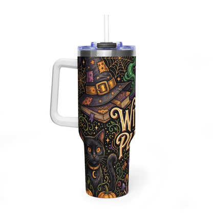 Witch Please 40oz Thermal Tumbler