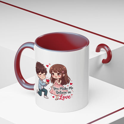 You Make Me Believe in Love Romantic Couple Coffee Mug
