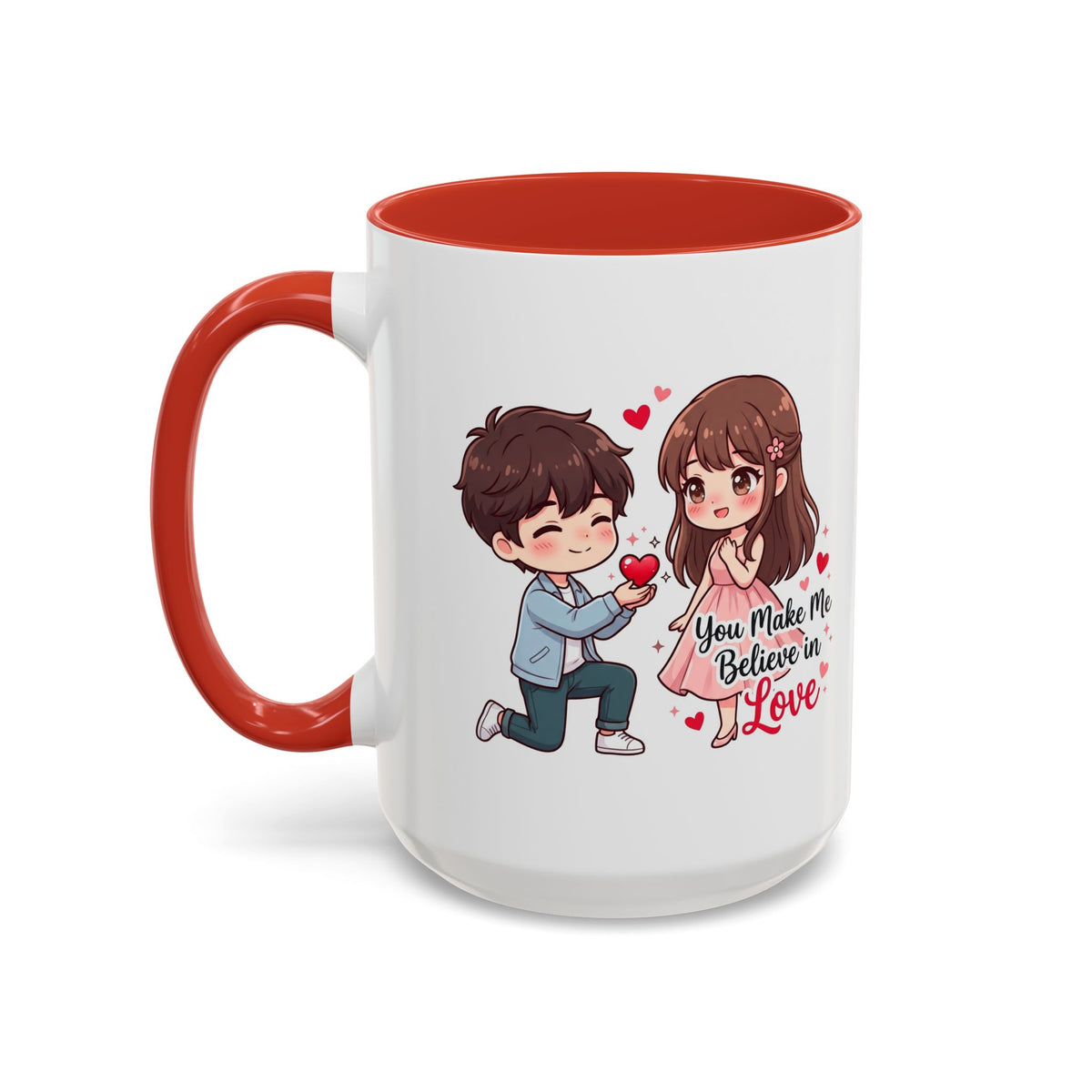 You Make Me Believe in Love Romantic Couple Coffee Mug