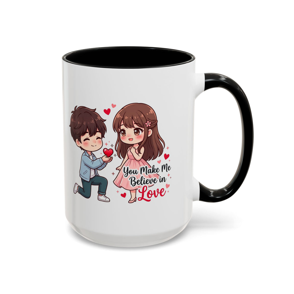 You Make Me Believe in Love Romantic Couple Coffee Mug