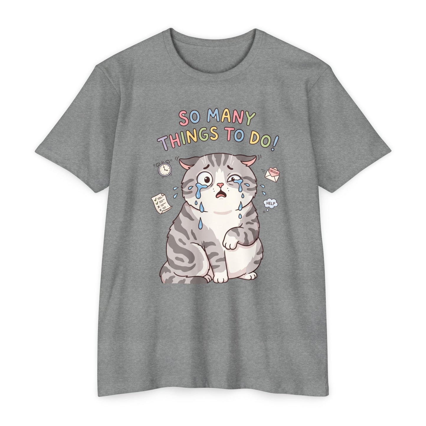So Many Things To Do! Cat T-Shirt – Cute Overwhelmed Cat Graphic Tee