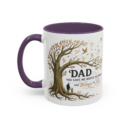 Dad You Gave Me Roots to Grow and Wings to Fly Coffee Mug