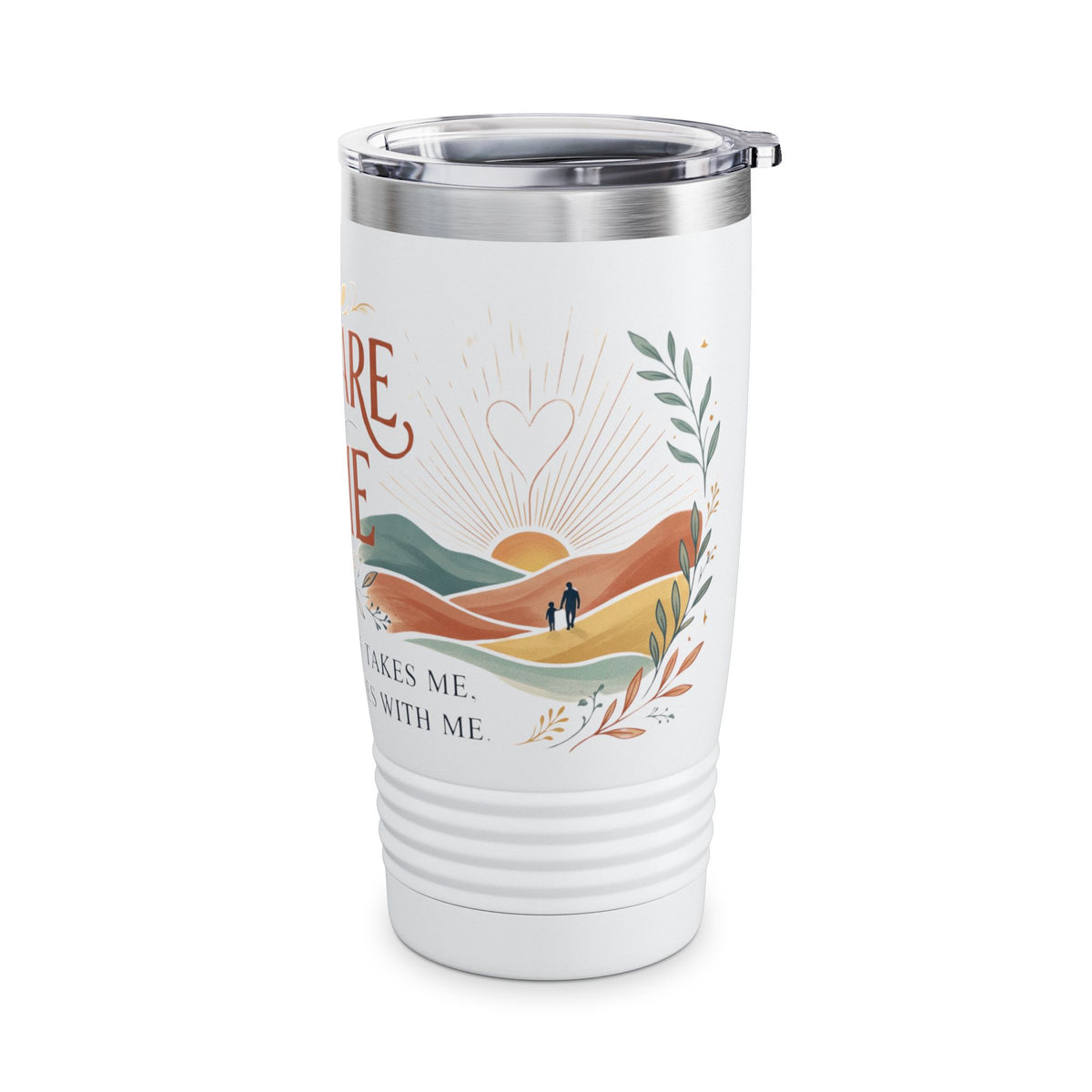 Dad, You Are My Home 20oz Tumbler