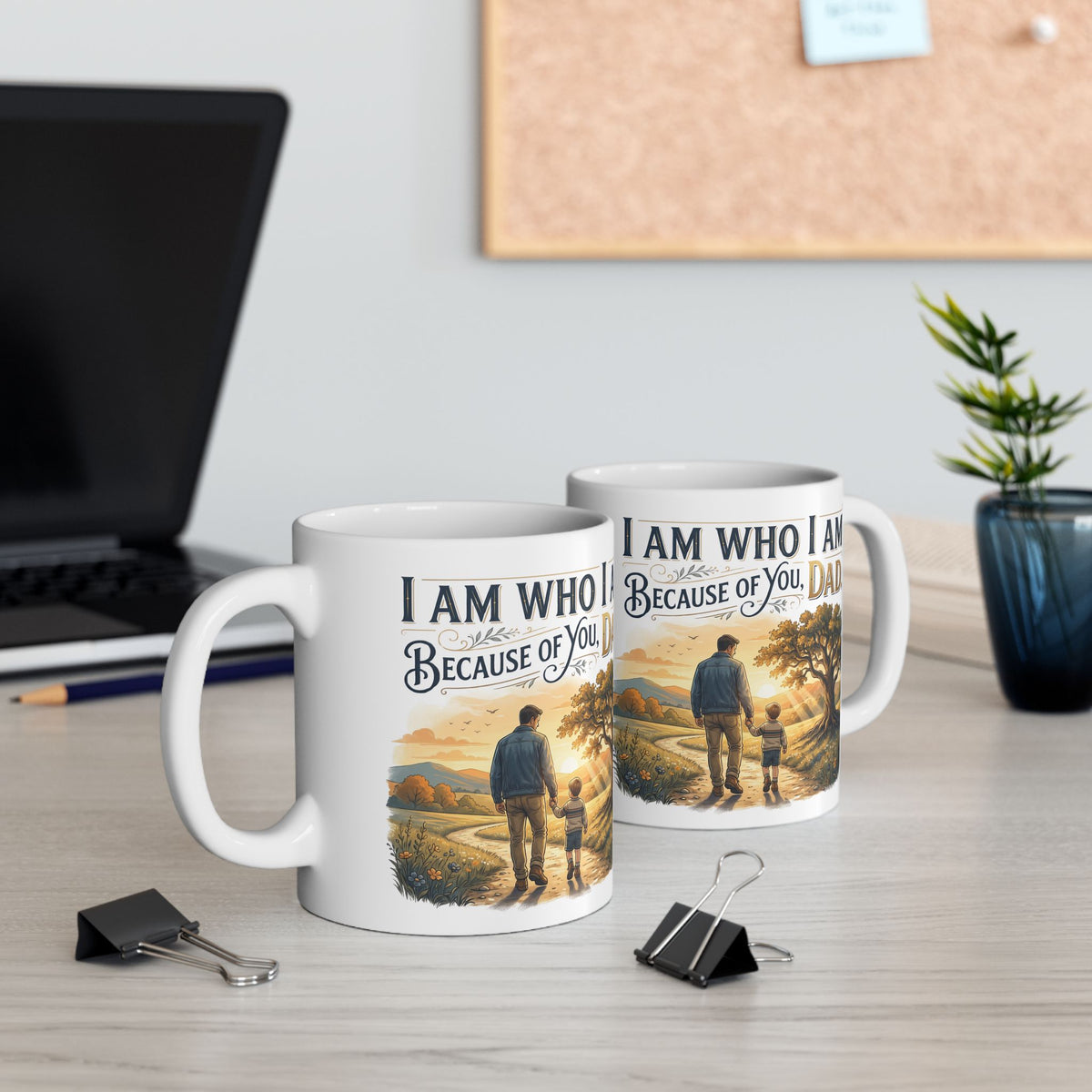 I Am Dad Because Mug – Inspirational Father’s Day Ceramic Coffee Mug
