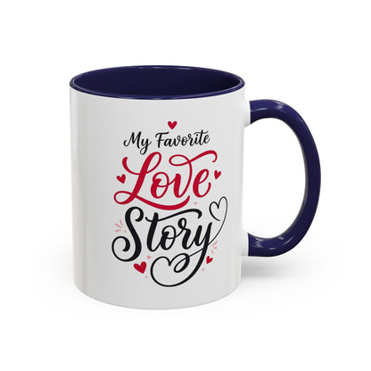 My Favorite Love Story Romantic Coffee Mug
