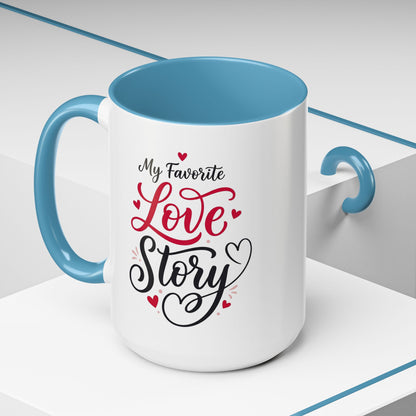 My Favorite Love Story Romantic Coffee Mug