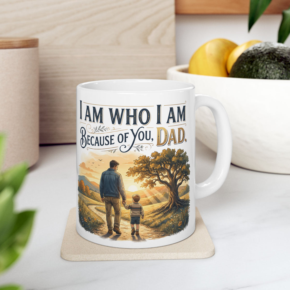 I Am Dad Because Mug – Inspirational Father’s Day Ceramic Coffee Mug