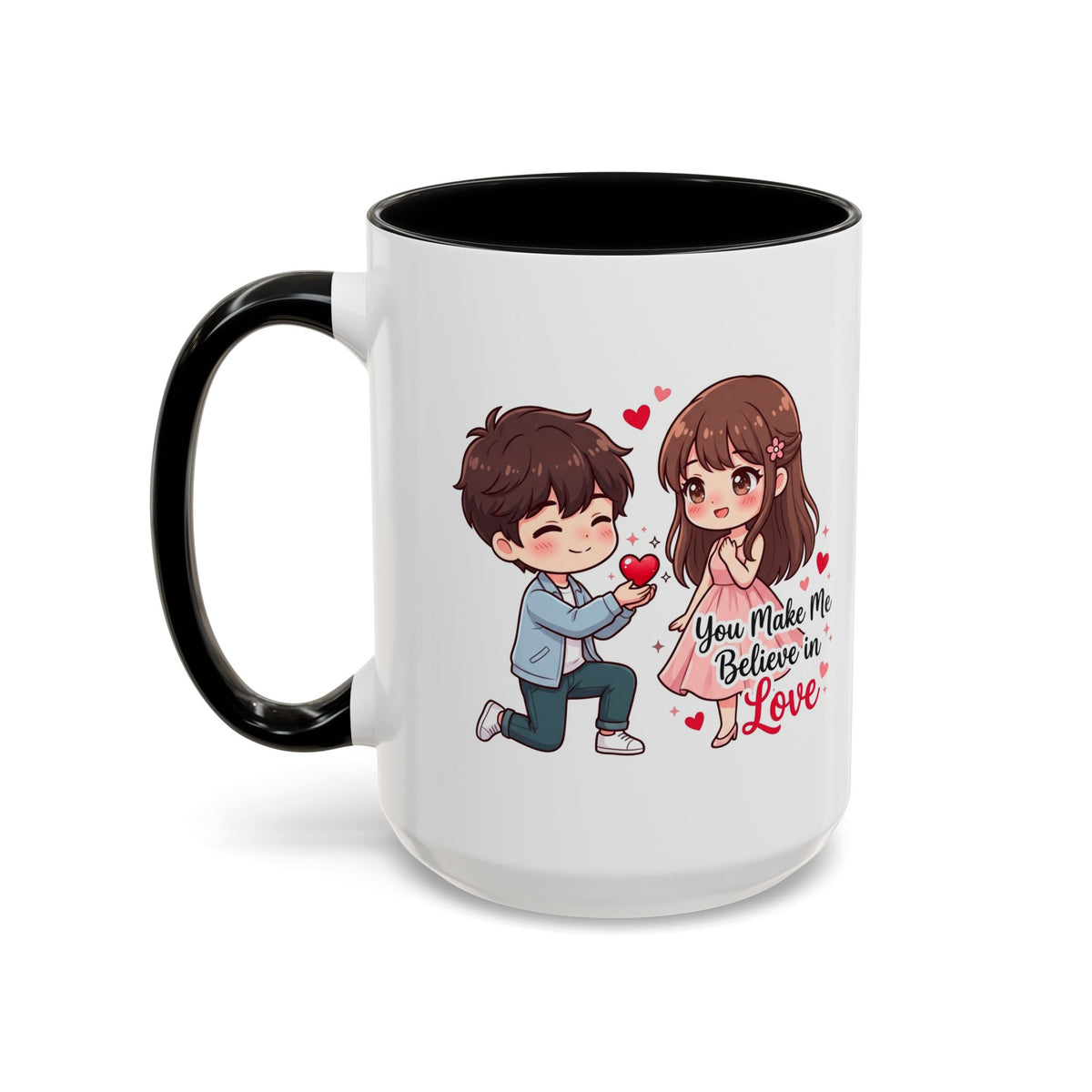 You Make Me Believe in Love Romantic Couple Coffee Mug