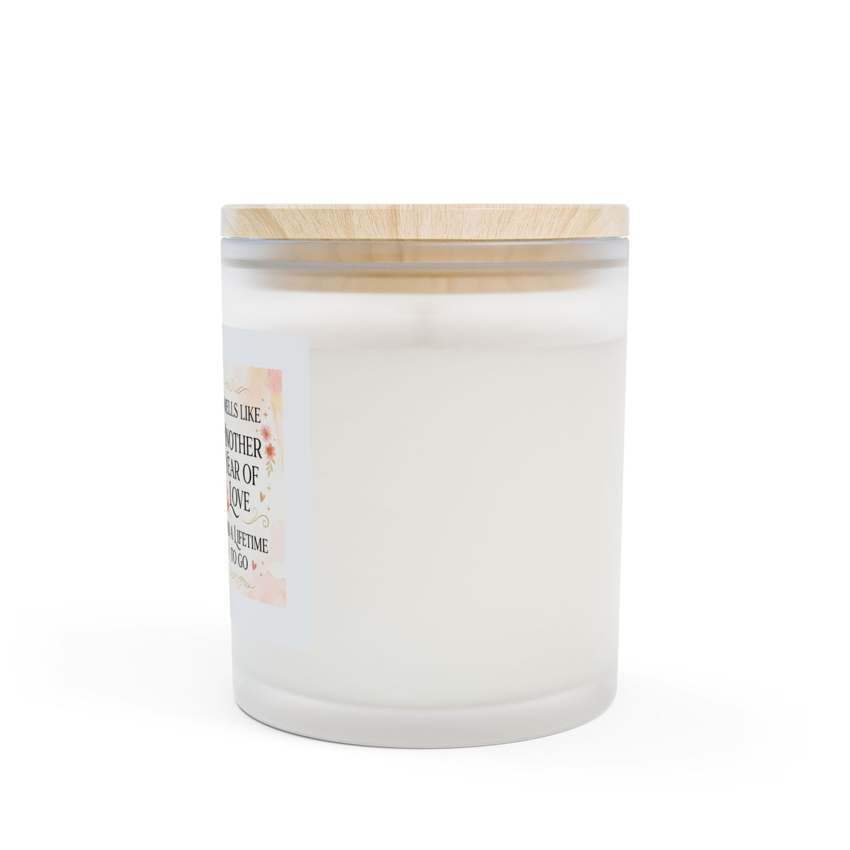 Anniversary Scented Candle — "Smells Like Another Year of Love" Frosted 11oz