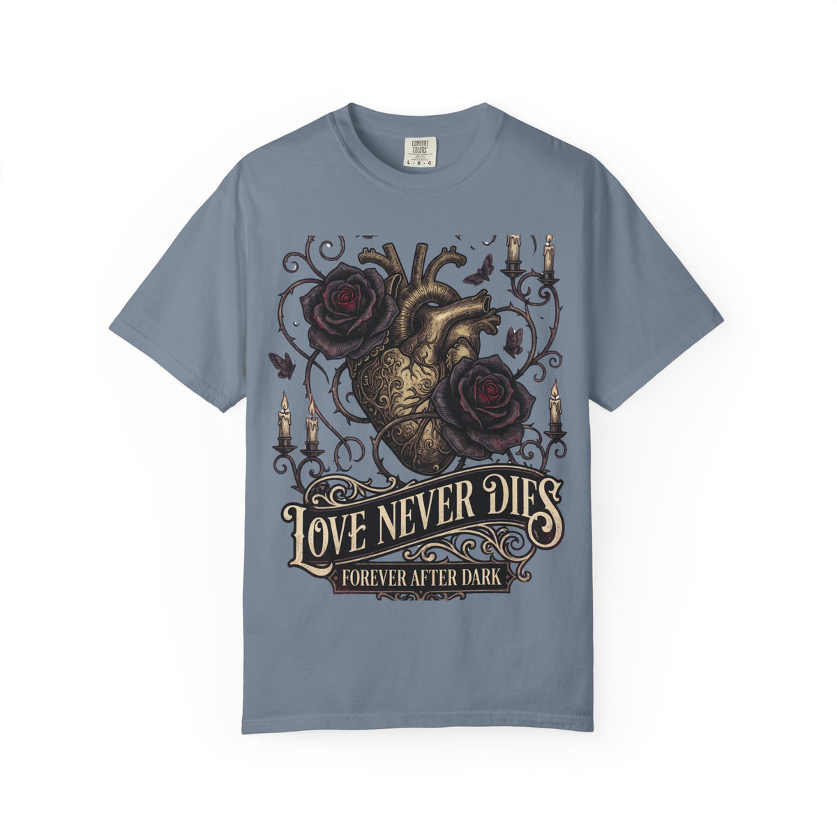Love Never Dies Heart T-Shirt — Gothic Rose "Forever After Dark" Tee