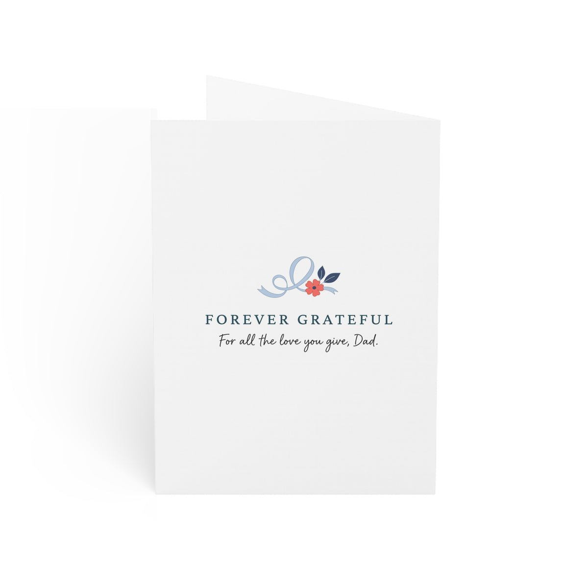 To My Dad Greeting Card – Forever Grateful Father’s Day Card
