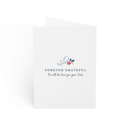 To My Dad Greeting Card – Forever Grateful Father’s Day Card